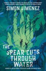 The Spear Cuts Through Water