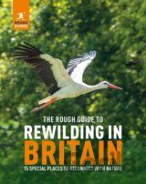 The Rough Guide to Rewilding in Britain