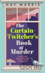 A Curtain Twitcher's Book of Murder