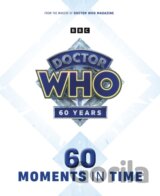 Doctor Who: 60 Moments In Time