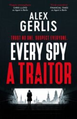 Every Spy a Traitor