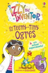 Izzy the Inventor and the Teeny Tiny Ogres