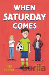 When Saturday Comes