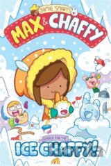 Max and Chaffy: Search for the Ice Chaffy (from the million-selling Jamie Smart, Illustrator of the Year)