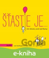 Šťastie je…
