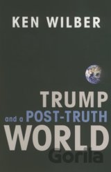 Trump and a Post-Truth World