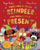 There Was a Young Reindeer Who Swallowed a Present