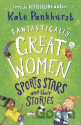Fantastically Great Women Sports Stars and their Stories
