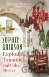 Exploding Tomatoes and Other Stories