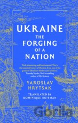 UKRAINE The Forging of a Nation