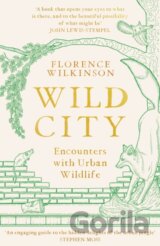 Wild City Encounters With Urban Wildlife
