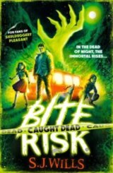 Bite Risk: Caught Dead