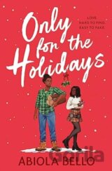 Only for the Holidays