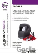 My Revision Notes: Engineering and Manufacturing T Level