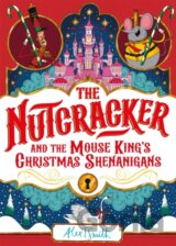 Nutcracker & The Mouse Kings Christmas