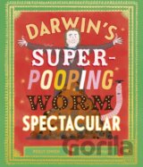 Darwin's Super-Pooping Worm Spectacular