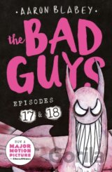 The Bad Guys: Episode 17 & 18