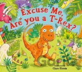 Excuse Me, Are You a T-Rex?