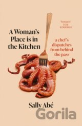 A Woman's Place is in the Kitchen
