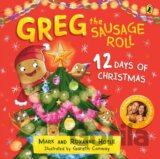 Greg the Sausage Roll: 12 Days of Christmas