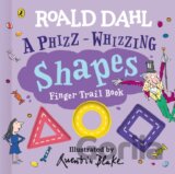 Roald Dahl: A Phizz-Whizzing Shapes Finger Trail Book