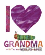 I Love Grandma with The Very Hungry Caterpillar