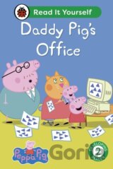 Peppa Pig Daddy Pig's Office: Read It Yourself - Level 2 Developing Reader