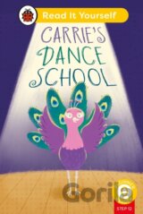 Carrie's Dance School (Phonics Step 12): Read It Yourself - Level 0 Beginner Reader