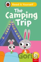 The Camping Trip (Phonics Step 9): Read It Yourself - Level 0 Beginner Reader