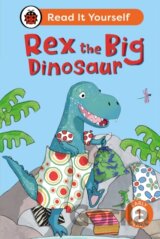 Rex the Big Dinosaur: Read It Yourself - Level 1 Early Reader