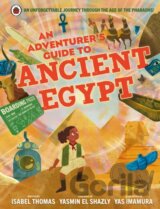 An Adventurer's Guide to Ancient Egypt