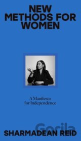 New Methods For Women A Manifesto