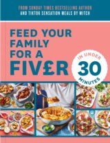 Feed Your Family For a Fiver – in Under 30 Minutes!