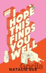 I Hope This Finds You Well
