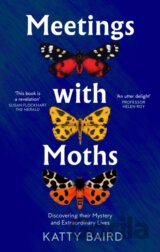 Meetings with Moths