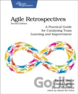 Agile Retrospectives, Second Edition