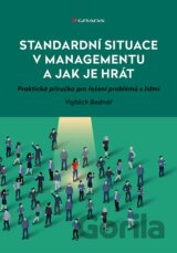 Standardní situace v managementu a jak je hrát