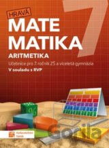 Hravá matematika 7 - učebnice 1. díl (aritmetika)