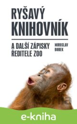 Ryšavý knihovník a další zápisky ředitele zoo