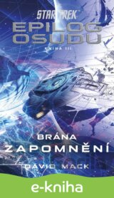 Star Trek: Epilog osudu - Kniha III - Brána zapomnění