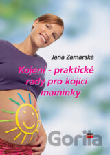 Kojení - praktické rady pro kojící maminky