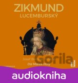 Zikmund Lucemburský (audiokniha)