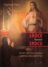 Srdce hovorí srdcu