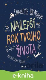 Najlepší rok tvojho života