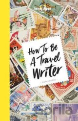 How to be a Travel Writer