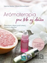 Arómoterapia pre telo a dušu