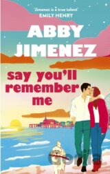 Say You'll Remember Me