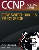CCNP SWITCH 300-115 Study Guide