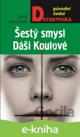 Šestý smysl Dáši Koulové