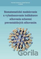 Biomatematické modelovanie a vyhodnocovanie indikátorov očkovania ochorení